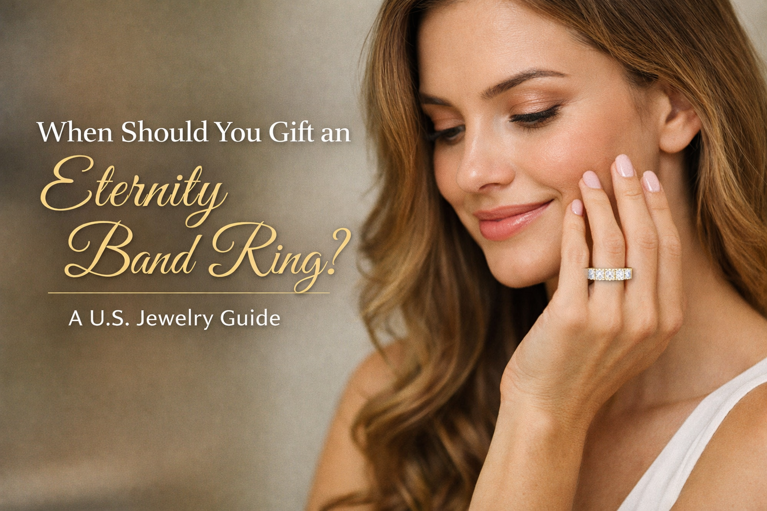 When Should You Gift an Eternity Band Ring? A U.S. Jewelry Guide